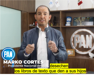 Pide Marko Cortés, dirigente del PAN, a padres de familia, desechar los libros de texto gratuitos o al menos romper lo que ellos consideren que no son convenientes para la educación de sus hijos