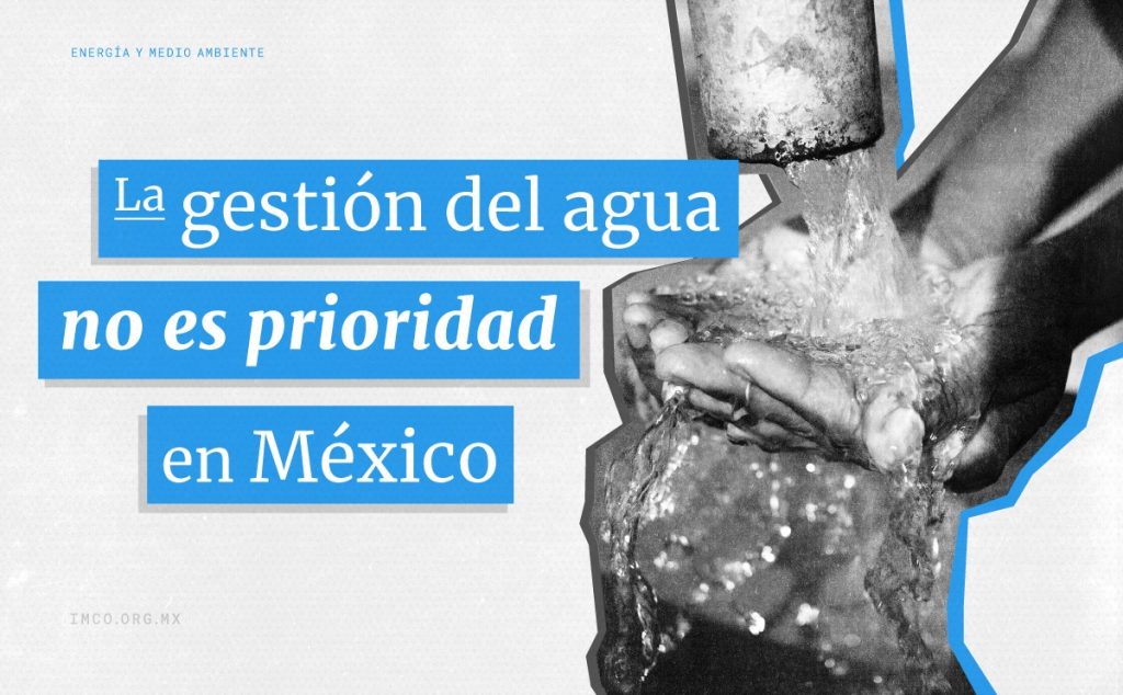 La gestión del agua no es prioridad en México