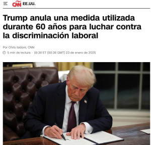 Medios estadounidenses dan cuenta, sin mayor crítica, de las decisiones ilegales de Trump en materia de Derechos DEI, que se garantizaban desde hace 60 años